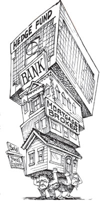 cartoon showing grumpy people holding up real estate, a bank, and a hedge fund