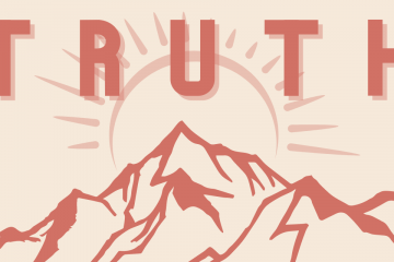 The word "truth" stands over a mountain, in front of a sunrise.
